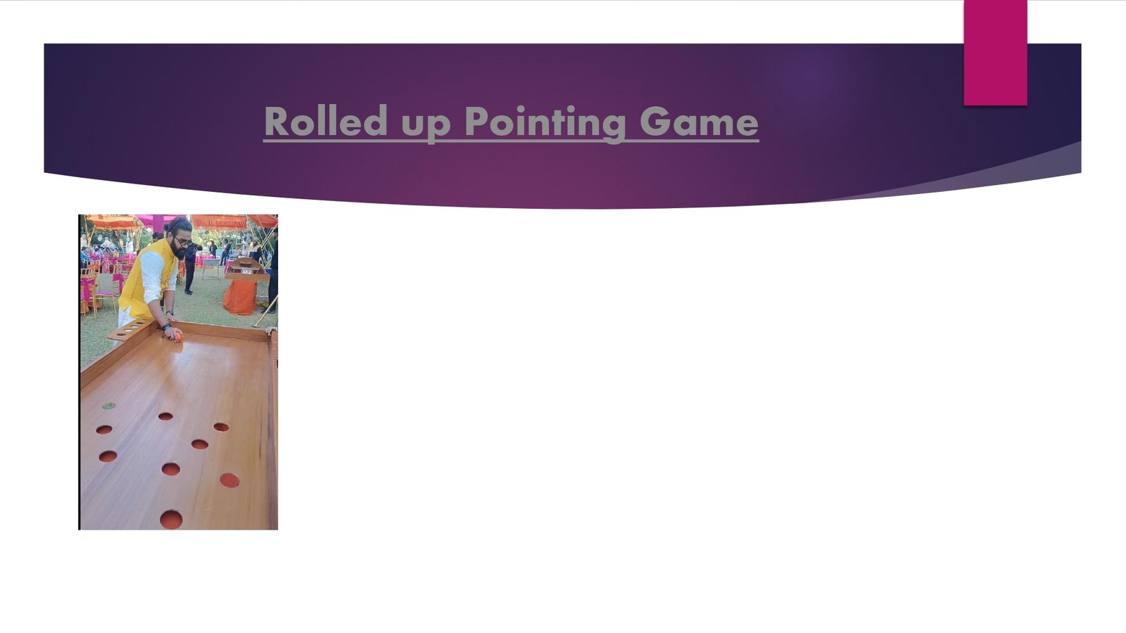Rolled Up Pointing Game - carnival game stall for wedding and events